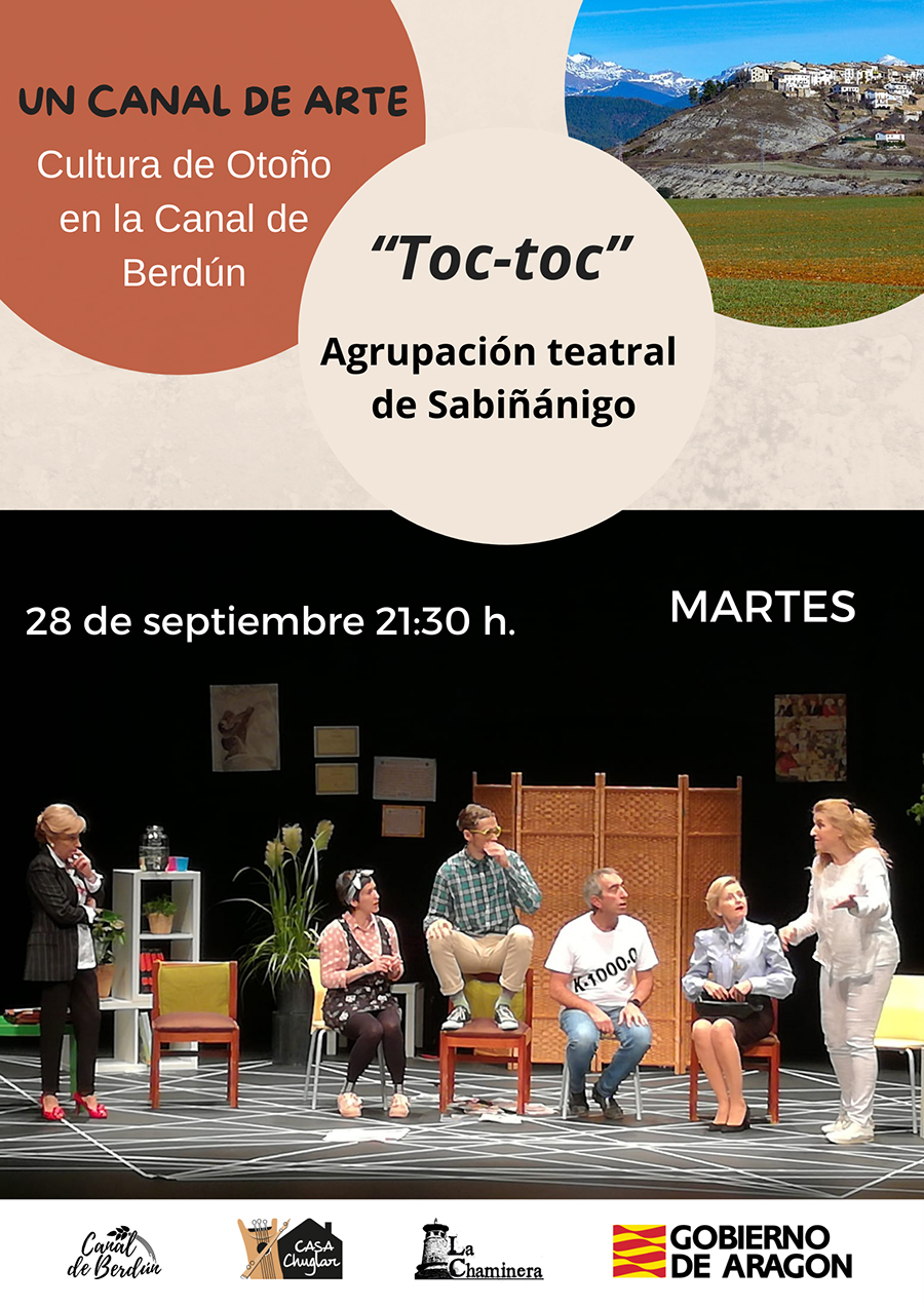 Teatro: "Toc-toc" Con la agrupación teatral de Sabiñánigo. Cultura de Otoño en la Canal de Berdún "Un canal de Arte"